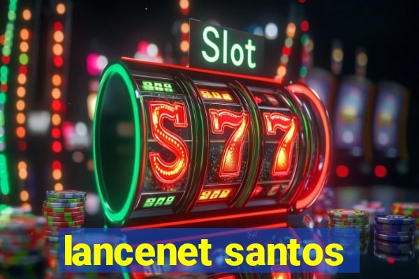 lancenet santos